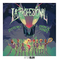 El Freaky, Trapical Minds – La Profesional