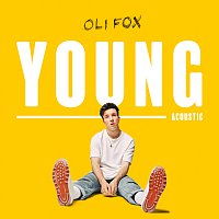 Oli Fox – Young [Acoustic]