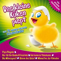 Různí interpreti – Das kleine Küken piept und 16 weitere tierische Kinderlieder