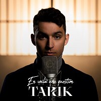 Tarik – En voila une question