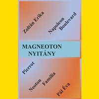 Kulonboző előadók – Magneoton nyitány