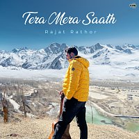 Rajat Rathor – Tera Mera Saath