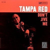 Tampa Red – Don't Jive Me