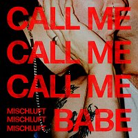 mischluft – Call Me Babe