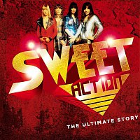 Sweet – Action! The Ultimate Story