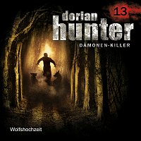 Dorian Hunter – 13: Wolfshochzeit