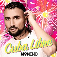 Moncho – Cuba Libre