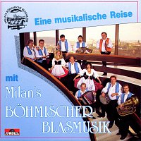 Milan's Bohmische Blasmusik – Eine musikalische Reise mit ...
