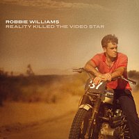 Robbie Williams – Reality Killed The Video Star