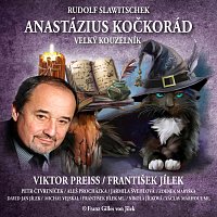 Slawitschek: Anastázius Kočkorád, velký kouzelník