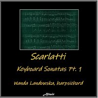 Wanda Landowska – Scarlatti: Keyboard Sonatas PT. 1