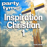 Party Tyme – Inspirational Christian 1 - Party Tyme [Vocal Versions]