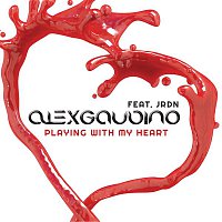 Alex Gaudino, JRDN – Playing with My Heart