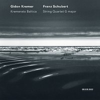 Gidon Kremer, Kremerata Baltica – Schubert: String Quartet G Major
