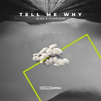 Alok & Harrison – Tell Me Why (VIP Mix)