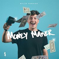 Myles Parrish – Money Maker