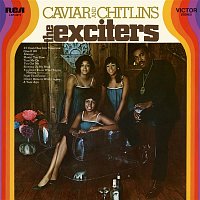 The Exciters – Caviar and Chitlins