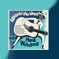 Hank Williams – Moanin' The Blues [Expanded Edition]