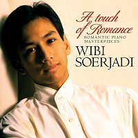 Wibi Soerjadi – A Touch of Romance - Romantic Piano Masterpieces