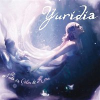 Yuridia – Nada Es Color De Rosa