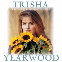 Trisha Yearwood – The Song Remembers When