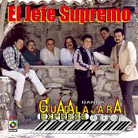 Banda Guadalajara Express – El Jefe Supremo