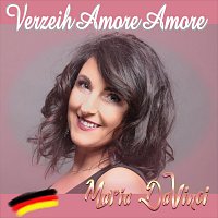 Maria Da Vinci – Verzeih Amore Amore