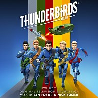 Ben Foster, Nick Foster – Thunderbirds Are Go [Original Television Soundtrack / Vol. 2]