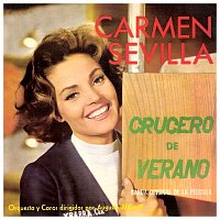 Carmen Sevilla – Crucero De Verano [Banda Original De La Película / Remastered 1998]