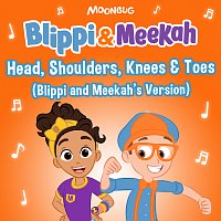 Blippi, Meekah – Head, Shoulders, Knees & Toes [Blippi and Meekah's Version]