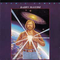 Barry McGuire – Cosmic Cowboy