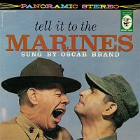 Oscar Brand – Tell It To The Marines