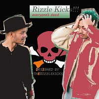 Rizzle Kicks – Everyone's Dead