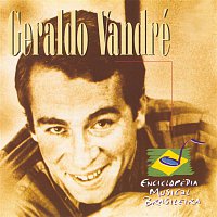 Geraldo Vandre – Enciclopédia Musical Brasileira