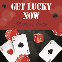 George Jones – Get Lucky Now