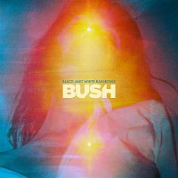 Bush – Black and White Rainbows (Deluxe Edition) [Remastered]