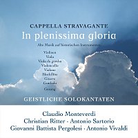 Cappella Stravagante, Kathrin Freyburg – In plenissima gloria. Alte Musik auf historischen Instrumenten