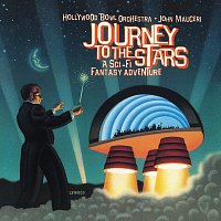 Přední strana obalu CD Journey To The Stars: A Sci-fi Fantasy Adventure [John Mauceri – The Sound of Hollywood Vol. 10]