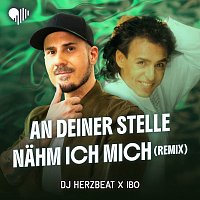 An deiner Stelle nahm ich mich [Remix]