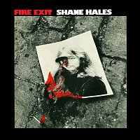 Shane Hales – Fire Exit