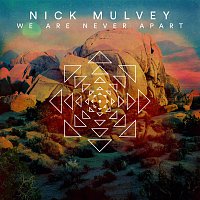 Nick Mulvey – We Are Never Apart
