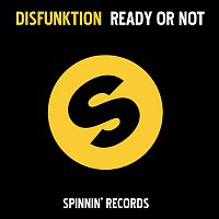 Disfunktion – Ready Or Not