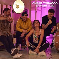 Cheap Tobacco – Zobaczmy Siebie