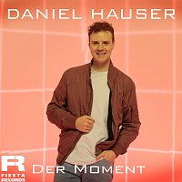 Daniel Hauser – Der Moment