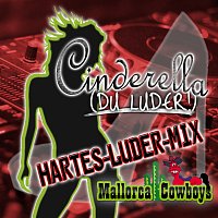 Mallorca Cowboys – Cinderella (Du Luder) [Hartes-Luder-Mix]
