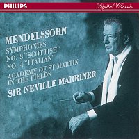 Academy of St Martin in the Fields, Sir Neville Marriner – Mendelssohn: Symphonies Nos. 3 "Scottish" & 4 "Italian"