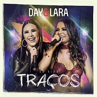 Day & Lara – Tracos (Ao vivo)