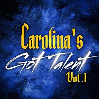 Různí interpreti – Carolina's Got Talent [Vol. 1]