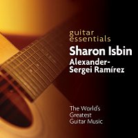 Sharon Isbin and Alexander-Sergei Ramírez – Guitar Essentials