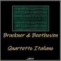 Strub Quartet, Emil Seiler, Quartetto Italiano – Bruckner & Beethoven